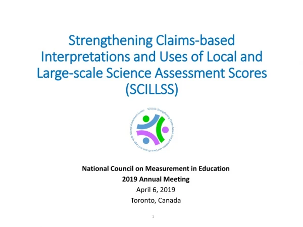 National Council on Measurement in Education 2019 Annual Meeting April 6, 2019 Toronto, Canada