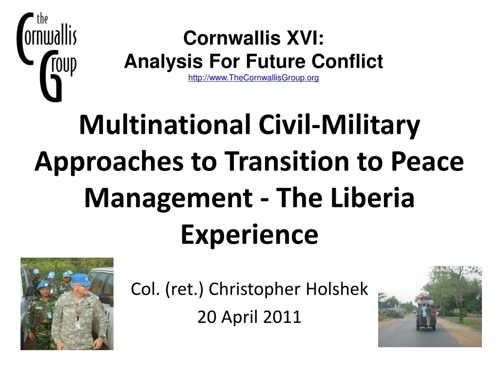 multinational civil military approaches to transition to peace management the liberia experience