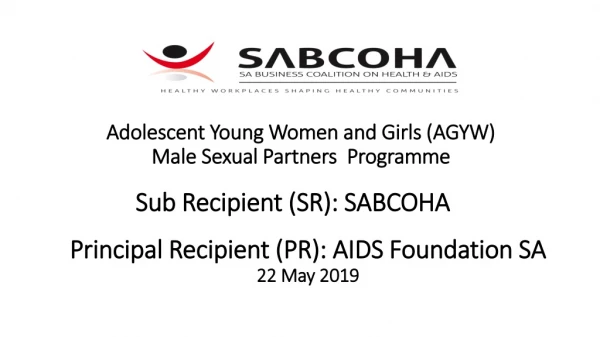 Adolescent Young Women and Girls (AGYW) Male Sexual Partners Programme