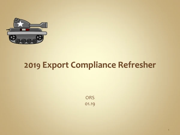 201 9 Export Compliance Refresher