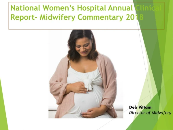 National Women’s Hospital Annual Clinical Report- Midwifery Commentary 2018