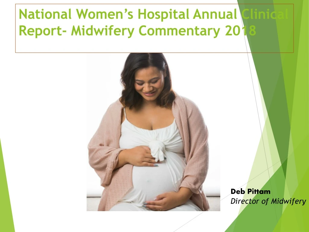 national women s hospital annual clinical report midwifery commentary 2018