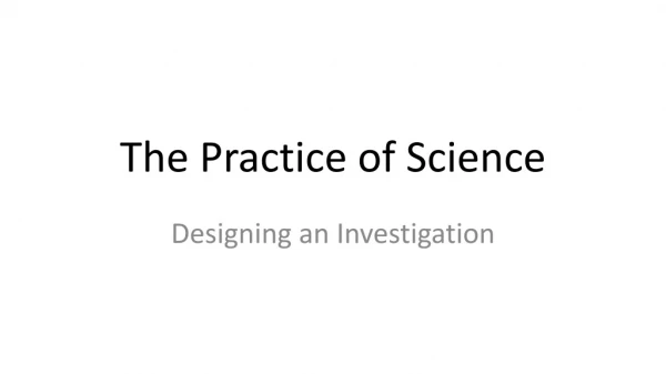 The Practice of Science