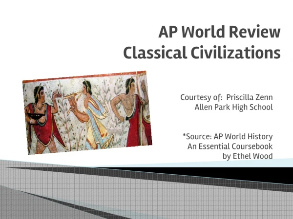 AP World Review Classical Civilizations