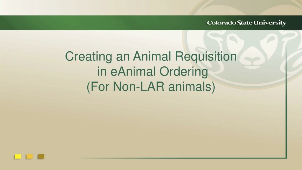 creating an animal requisition in eanimal ordering for non lar animals