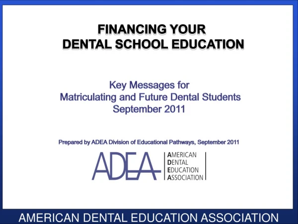 Financing Your Dental School Education
