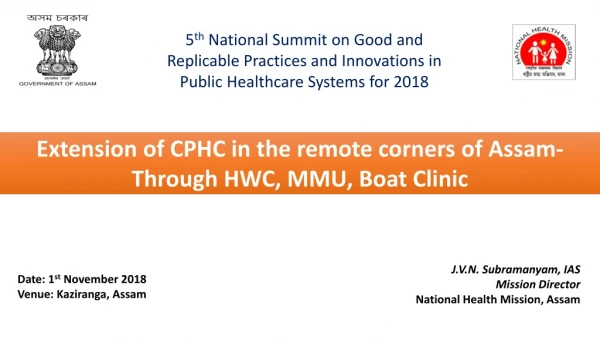 Extension of CPHC in the remote corners of Assam- Through HWC, MMU, Boat Clinic