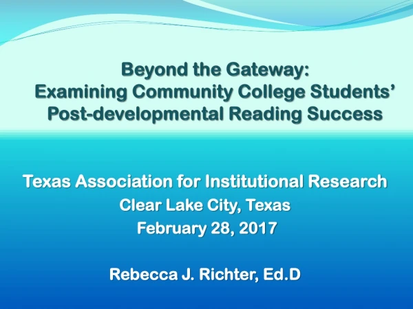 Beyond the Gateway: Examining Community College Students’ Post-developmental Reading Success