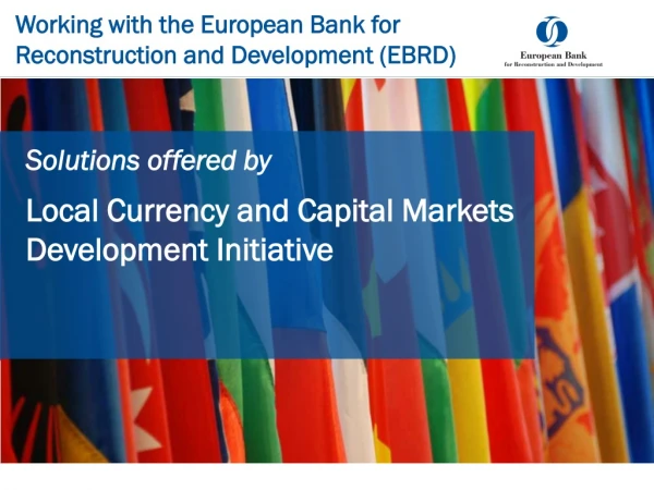 Working with the European Bank for Reconstruction and Development (EBRD)