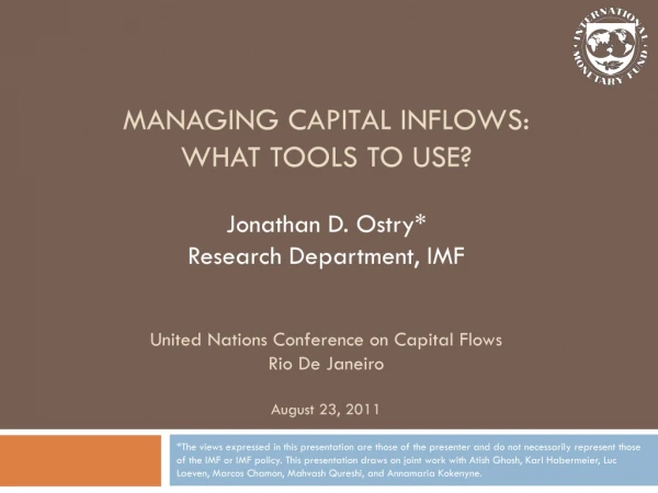 MANAGING capital inflowS : WHAT TOOLS TO USE?