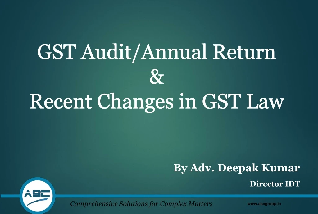 gst audit annual return recent changes