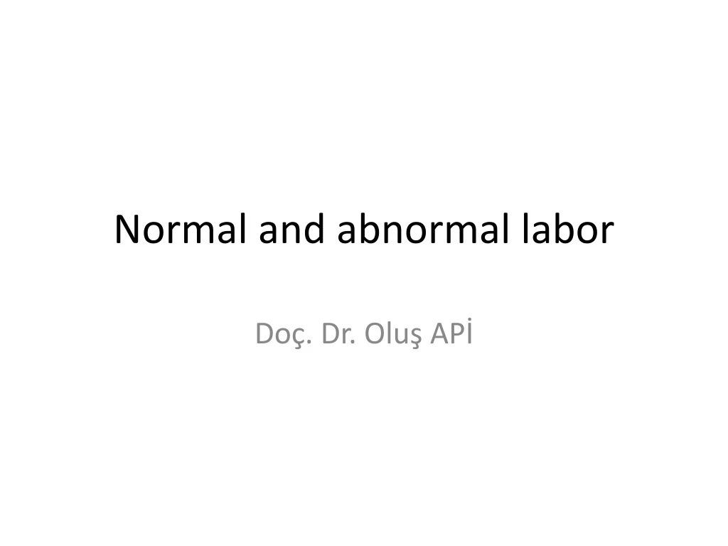 normal and abnormal labor