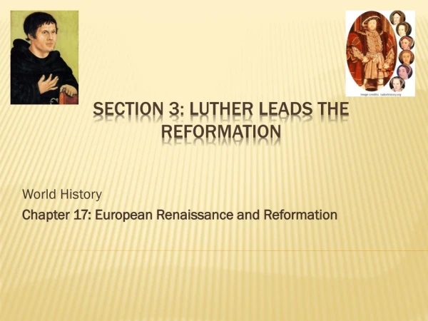Section 3: Luther Leads the Reformation