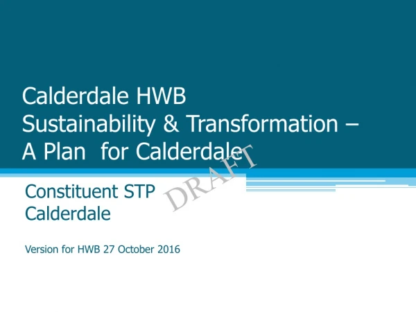 Calderdale HWB Sustainability &amp; Transformation – A Plan for Calderdale