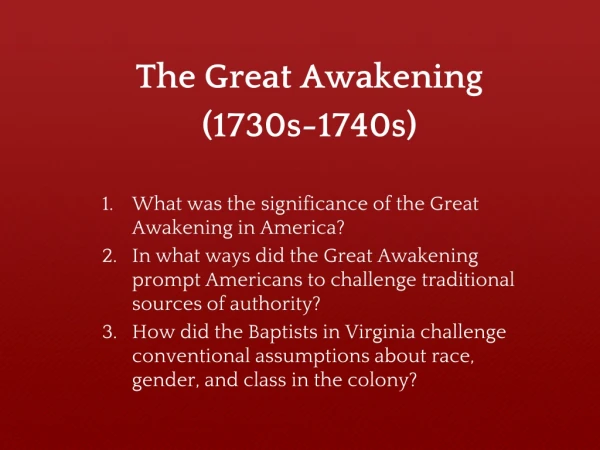 The Great Awakening (1730s-1740s)