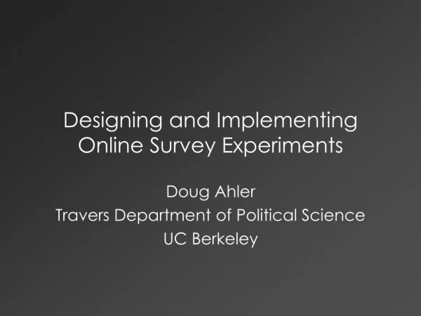 Designing and Implementing Online Survey Experiments