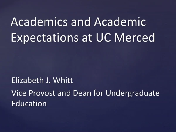 Academics and Academic Expectations at UC Merced