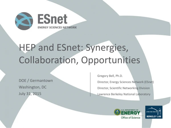 HEP and ESnet: Synergies, Collaboration, Opportunities