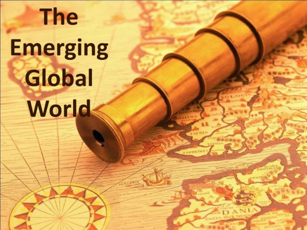 The Emerging Global World