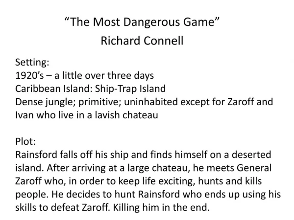“The Most Dangerous Game ” Richard Connell