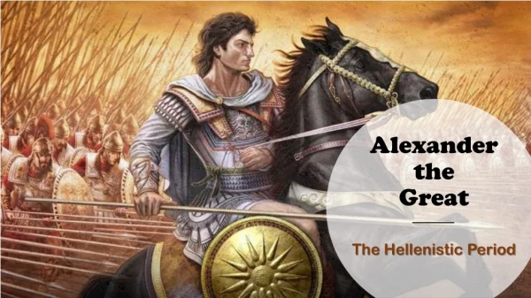 Alexander the Great