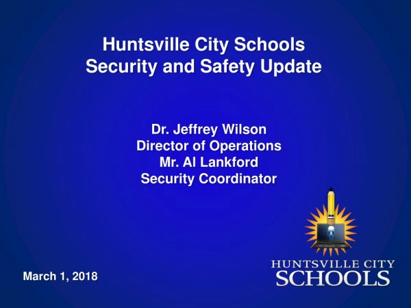 Huntsville City Schools Security and Safety Update