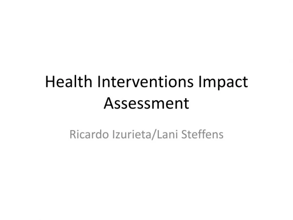 Health Interventions Impact Assessment