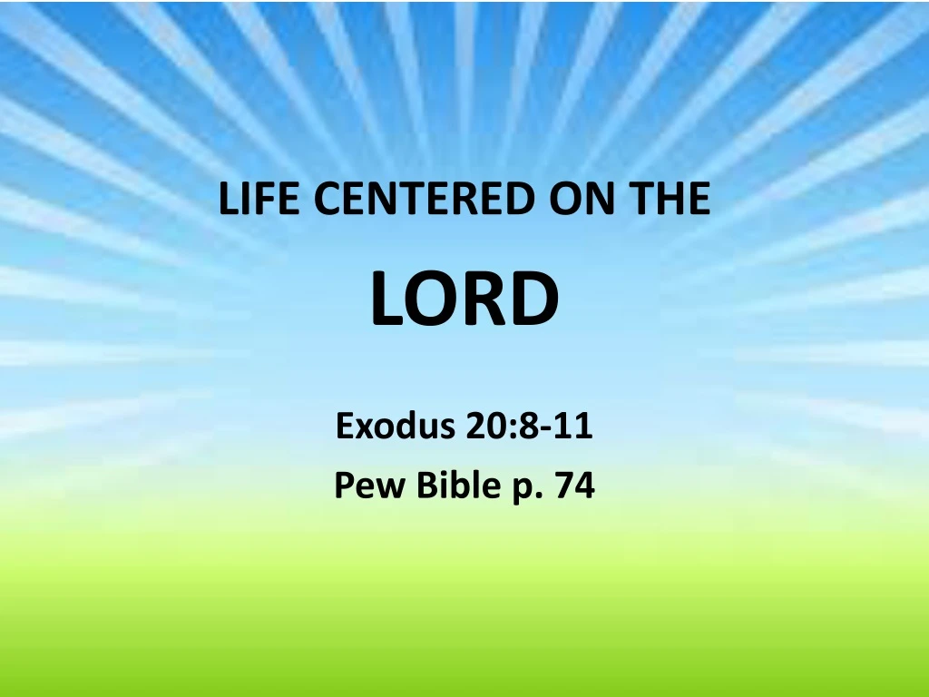 life centered on the lord