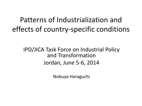 Patterns of Industrialization and effects of country-specific conditions