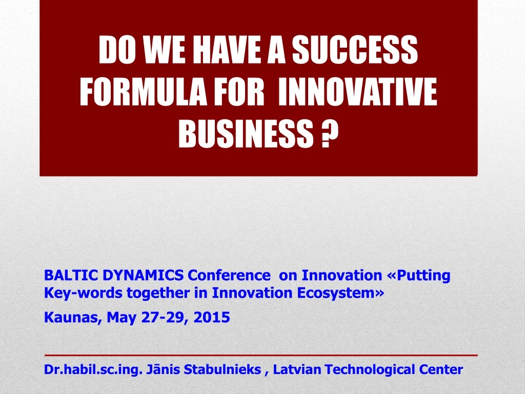 do we have a success formula for innovative business