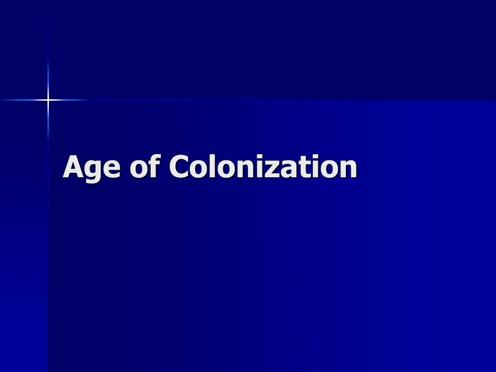 age of colonization