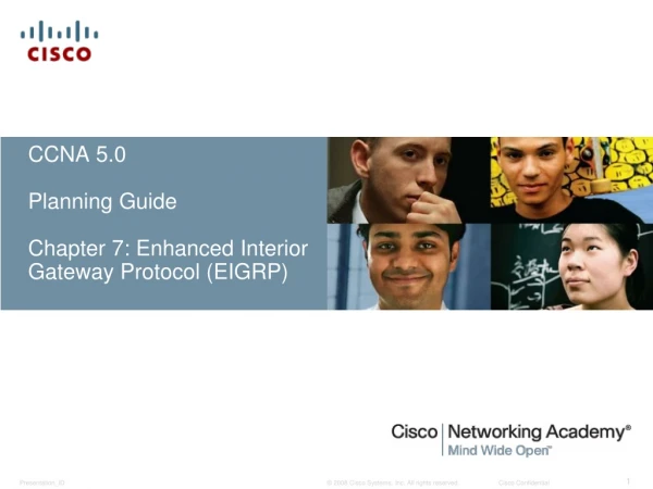 CCNA 5.0 Planning Guide Chapter 7: Enhanced Interior Gateway Protocol (EIGRP)