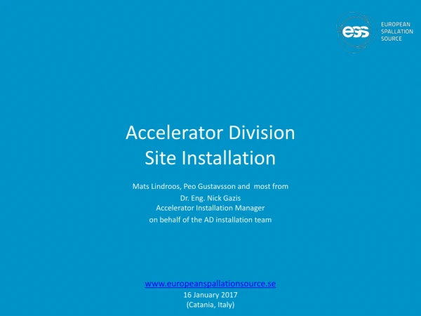 Accelerator Division Site Installation