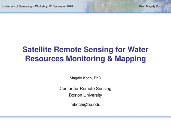 Satellite Remote Sensing for Water Resources Monitoring &amp; Mapping