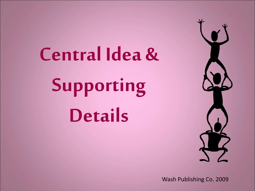 central idea supporting details