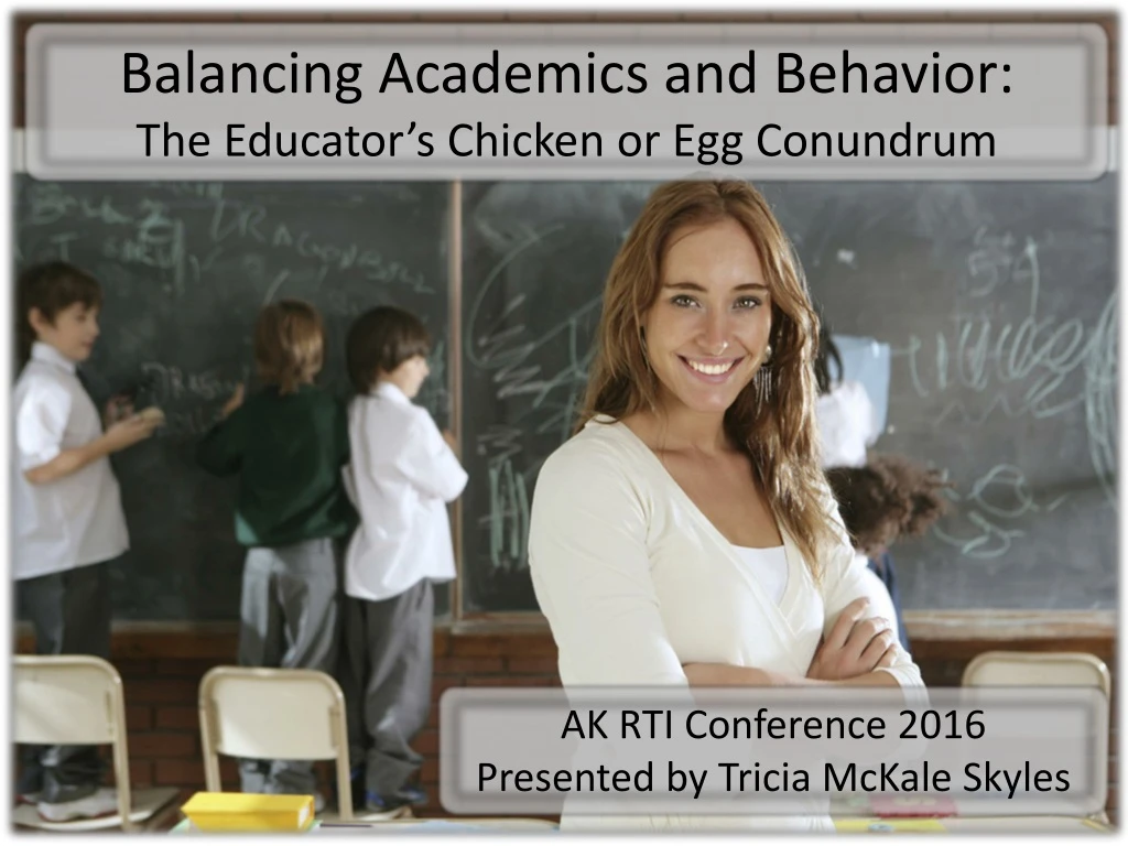 balancing academics and behavior the educator