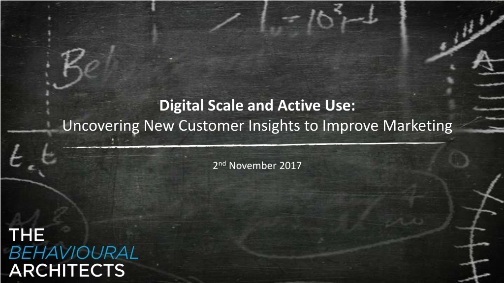 digital scale and active use uncovering new customer insights to improve marketing