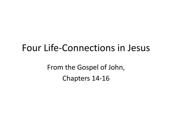 Four Life-Connections in Jesus