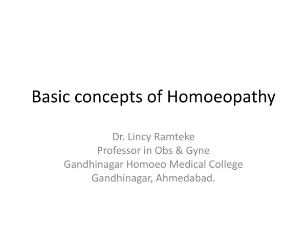 Basic concepts of Homoeopathy
