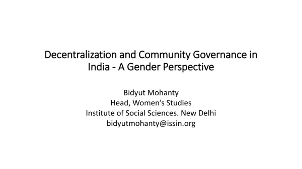 Decentralization and Community Governance in India - A Gender Perspective