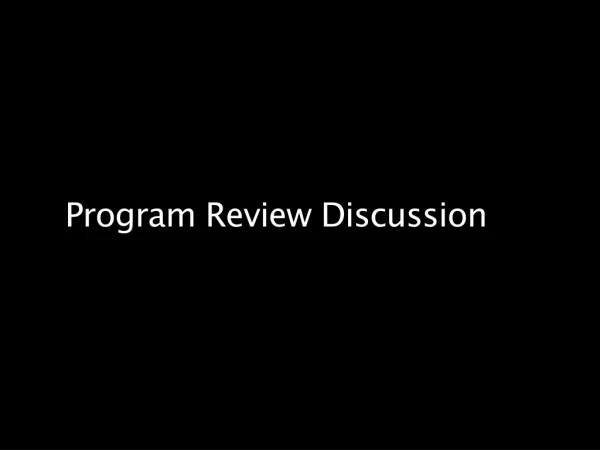 Program Review Discussion