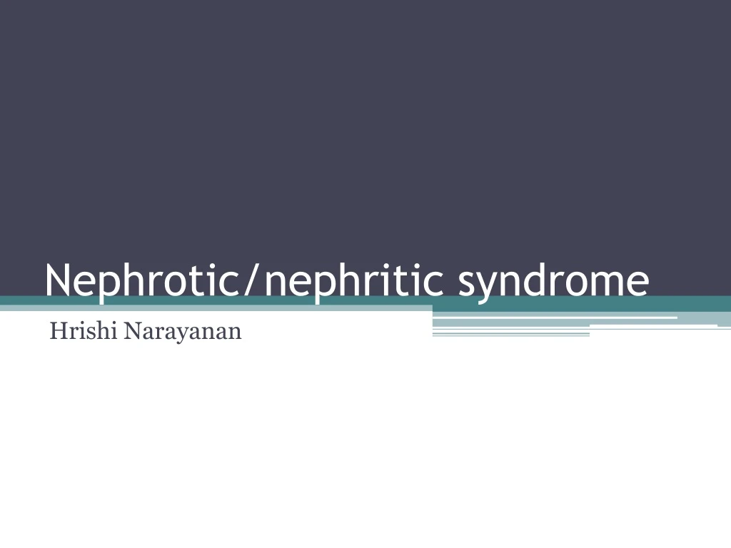 nephrotic nephritic syndrome