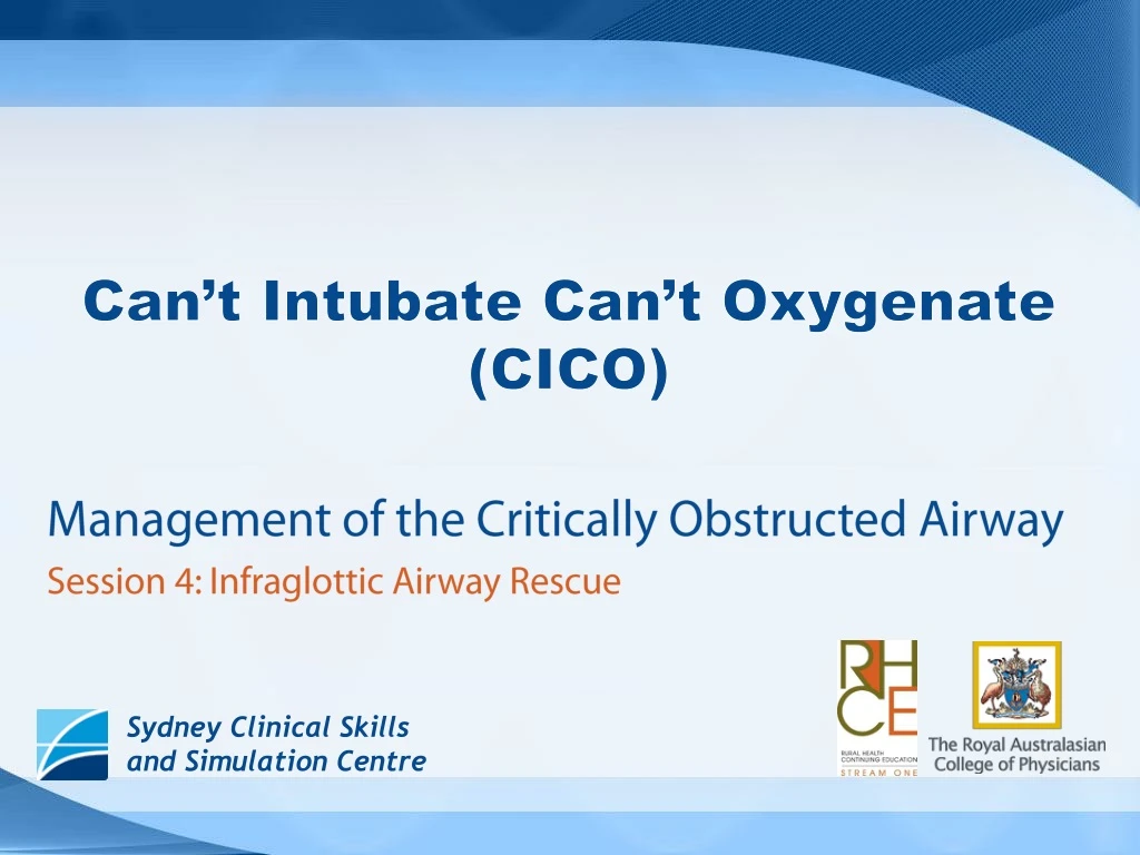 can t intubate can t oxygenate cico