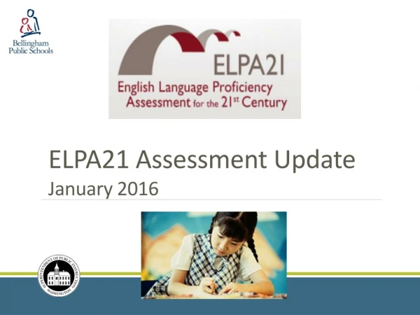 ELPA21 Assessment Update January 2016