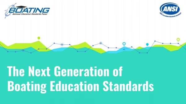 The Next Generation of Boating Education Standards