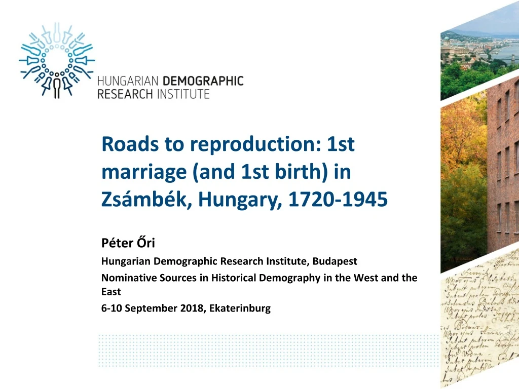 roads to reproduction 1st marriage and 1st birth in zs mb k hungary 1720 1945