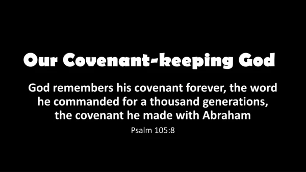 Our Covenant-keeping God