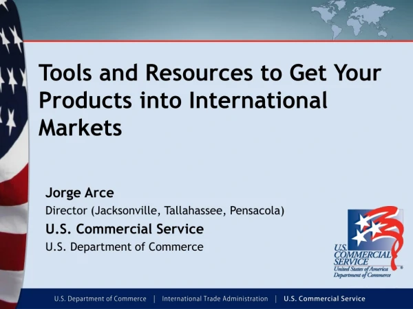 Tools and Resources to Get Your Products into International Markets