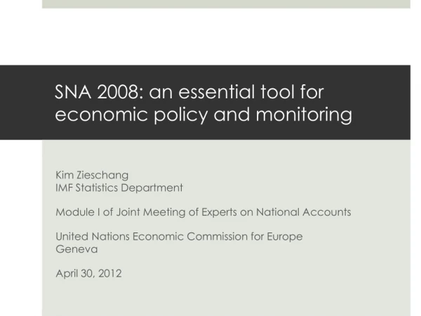 SNA 2008: an essential tool for economic policy and monitoring