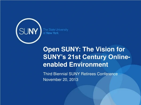 Open SUNY: The Vision for SUNY’s 21st Century Online-enabled Environment